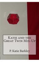 Katie and the Great Twin Mix-Up