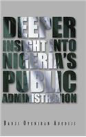 Deeper Insight into Nigeria's Public Administration: (English)