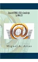 Guía de HTML5, CSS3 y JavaScript. La Web 2.0