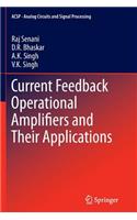 Current Feedback Operational Amplifiers and Their Applications