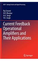 Current Feedback Operational Amplifiers and Their Applications