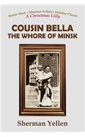 Cousin Bella - The Whore of Minsk