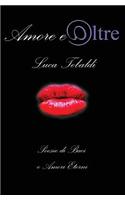 Amore E Oltre: Poesie Di Baci E Amori Eterni