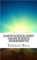 Earth Science (First Grade Science Experiments)