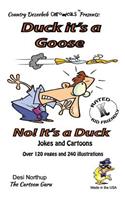 Duck! It's a Goose -- No -- It's a Duck -- Jokes and Cartoons