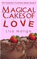 Magical Cakes of Love: (2 The Yolanda's Yummery)