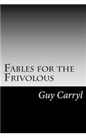 Fables for the Frivolous