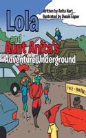 Lola and Aunt Anita's Adventure Underground