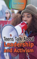 Teens Talk about Leadership and Activism