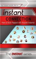 Instant Connection