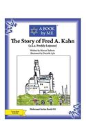 The Story of Fred A. Kahn: (A.K.A. Freddy Lejeune)