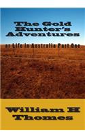 Gold Hunter's Adventures or Life in Australia Part One