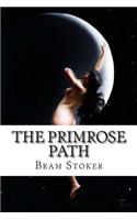The Primrose Path