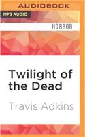 Twilight of the Dead