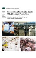 Economics of Antibiotic Use in U.S. Livestock Production