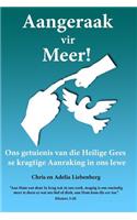 Aangeraak vir Meer!