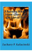 A Burning Witch 2 Stone, Ghost, and the Eyes of Pain