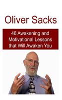 Oliver Sacks: 46 Awakening and Motivational Lessons that Will Awaken You: Oliver Sacks, Oliver Sacks Book, Oliver Sacks Facts, Oliver Sacks Words, Oliver Sacks Le