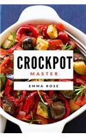 Crock Pot Master: 50 Delicious Recipes for Weight Loss, Fitness & Health(English)