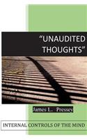 Unaudited Thoughts