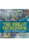 Great Depression Wasn't Always Sad! Entertainment and Jazz Music Book for Kids Children's Arts, Music & Photography Books