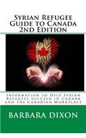 Syrian Refugee Guide to Canada 2nd Edition