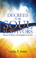 Decrees For Soul Survivors
