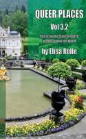 Queer Places, Vol. 3.2: Retracing the Steps of Lgbtq People Around the World