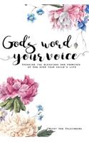God's Word Your Voice 2nd Edition: Speaking the Blessings and Promises of God Over Your Child's Life(English)