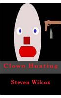 Clown Hunting