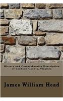 History and Comprehensive Description of Loudoun County, Virginia
