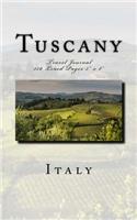 Tuscany Italy Travel Journal: Travel Journal 150 Lined Pages 5 x 8