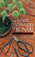Secret Techniques Of Bonsai