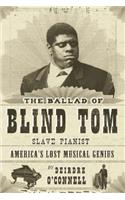 The Ballad of Blind Tom, Slave Pianist