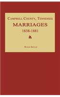 Campbell County, Tennessee Marriages 1838-1881