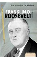 How to Analyze the Works of Franklin D. Roosevelt