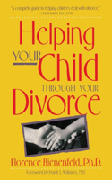 Helping Your Child Through Divorce: (English)