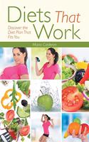 Diets That Work: Discover the Diet Plan That Fits You(English)