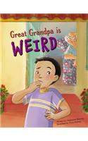 Great Grandpa Is Weird