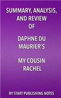Summary, Analysis, and Review of Daphne du Maurier's My Cousin Rachel