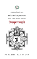 Trikamukhyamatāni