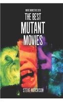 The Best Mutant Movies: (13 Movie Monsters 2019 (Color))
