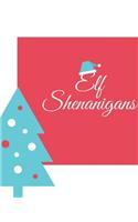 Elf Shenanigans