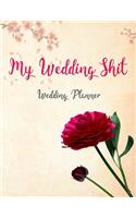 My Wedding Shit