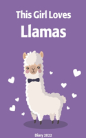 This Girl Loves Llamas Diary 2022
