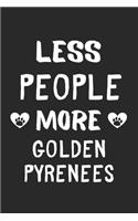 Less People More Golden Pyrenees