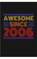 Awesome Since 2006: Happy 14th Birthday 14 Years Old Retro Gift