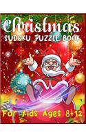 Christmas Sudoku Puzzle Book For Kids Ages 8-12: 220 Sudoku Puzzles For Kids Easy - Hard With Solution - A Brain Challenge Game For kids - Christmas Sudoku Puzzle Book For Ages 8-12