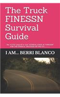 The Truck FINESSN Survival Guide