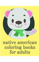 Native American Coloring Books For Adults: Coloring pages, Chrismas Coloring Book for adults relaxation to Relief Stress